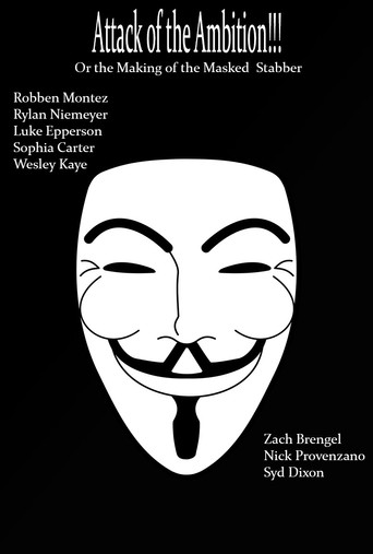 Attack of the Ambition!!! (Or the making of the Masked Stabber) movie poster
