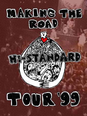 MAKING THE ROAD TOUR '99 FINAL movie poster
