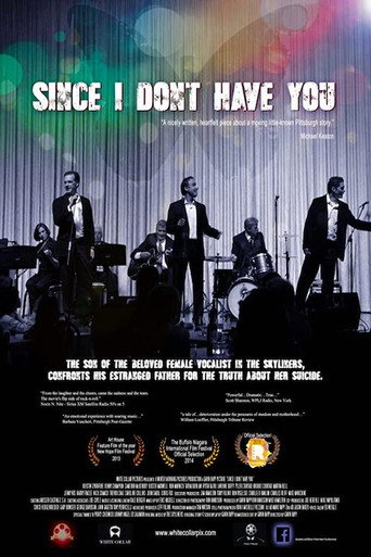 Since I Don't Have You movie poster