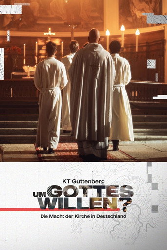 KT Guttenberg - Um Gottes willen? - Die Macht der Kirche in Deutschland movie poster