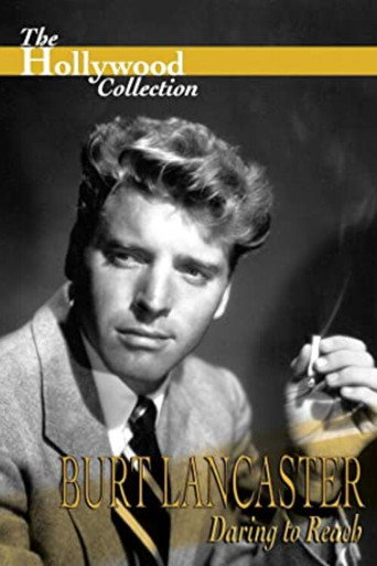 Burt Lancaster: Daring to Reach movie poster