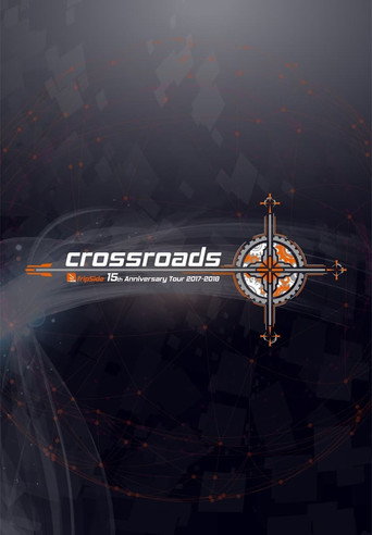 fripSide 15th Anniversary Tour 2017-2018 “crossroads” Day 2 movie poster