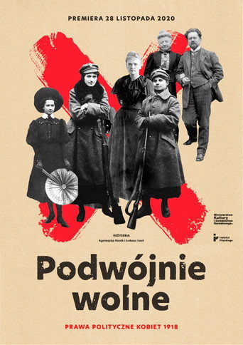 Podwójnie wolne. Prawa polityczne kobiet 1918 movie poster