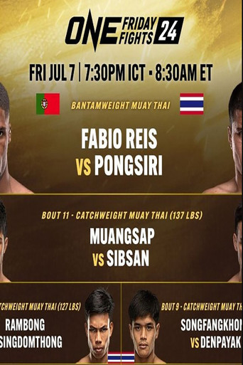 ONE Friday Fights 24: Reis vs. Pongsiri 2 movie poster