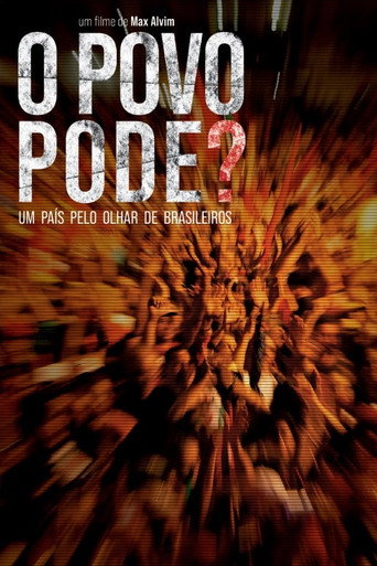 O Povo Pode?: Um País Pelo Olhar de Brasileiros movie poster
