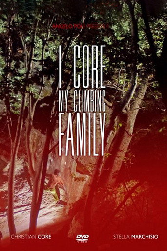 I Core: My Climbing Family movie poster