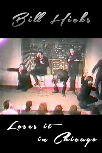 Bill Hicks: Bill Loses it in Chicago movie poster