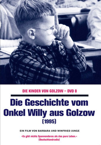 Die Geschichte vom Onkel Willy aus Golzow movie poster