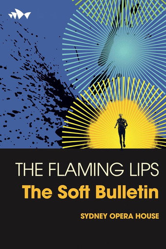 The Flaming Lips: The Soft Bulletin Live movie poster