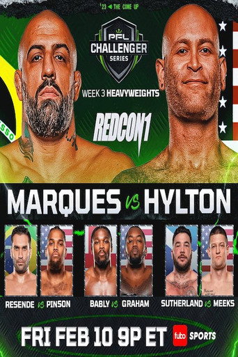 PFL 2023 Challenger Series: Week 3/Heavyweights - Marques vs. Hylton movie poster