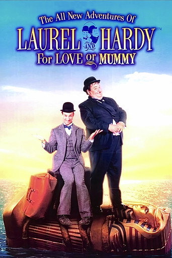 The All New Adventures of Laurel & Hardy in For Love or Mummy movie poster