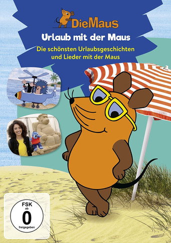 Die Maus - Urlaub mit der Maus movie poster