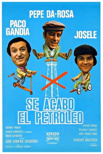 Se acabó el petróleo movie poster