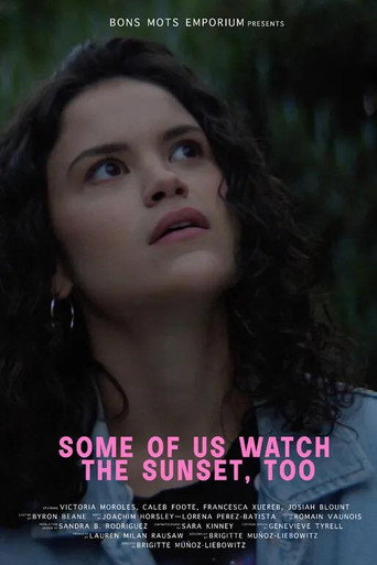 Some of Us Watch the Sunset, Too movie poster