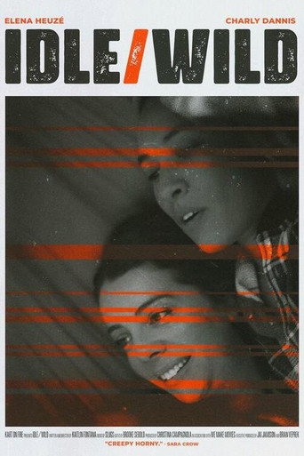 Idle/Wild movie poster