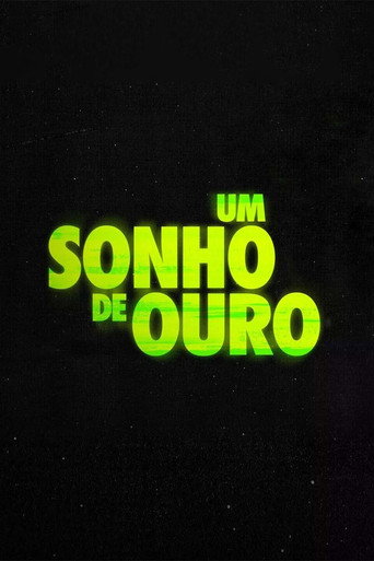 Um Sonho de Ouro movie poster