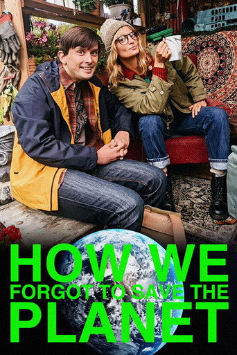 How We Forgot to Save the Planet movie poster