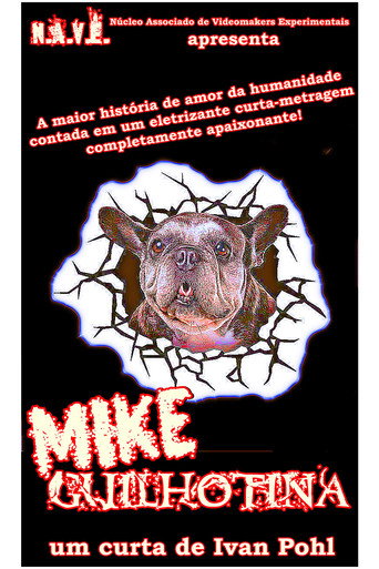 Mike Guilhotina movie poster