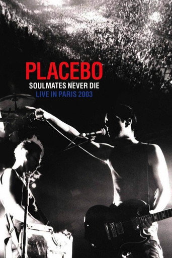 Placebo: Soulmates Never Die: Live in Paris 2003 movie poster