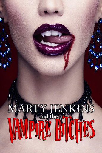 Marty Jenkins and the Vampire Bitches movie poster