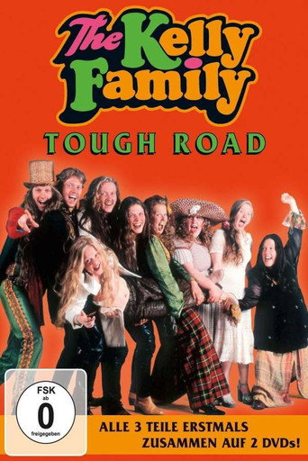The Kelly Family - Tough Road movie poster