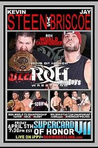 ROH: Supercard of Honor VII movie poster