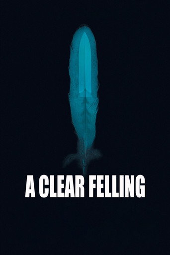 A Clear Felling movie poster