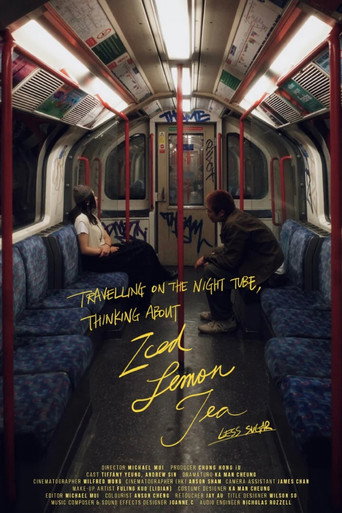 Travelling on the Night Tube, Thinking About Iced Lemon Tea, Less Sugar movie poster