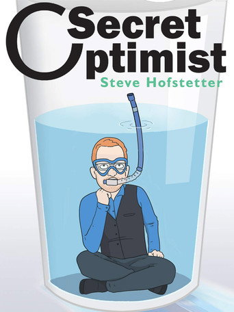 Steve Hofstetter: Secret Optimist movie poster