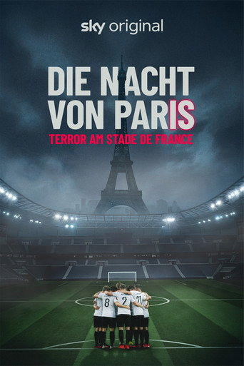 Die Nacht von Paris - Terror am Stade de France movie poster