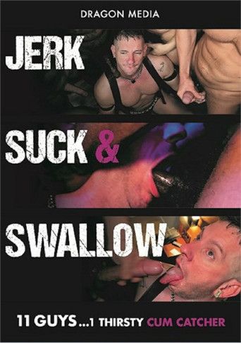 Jerk Suck & Swallow movie poster