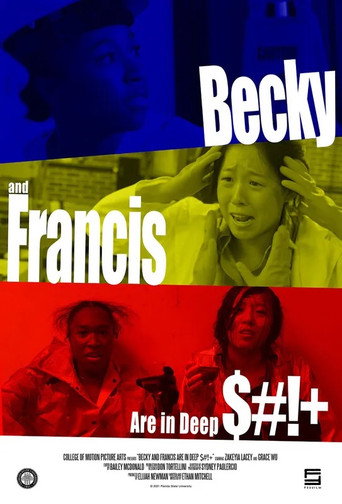 Poster for Becky and Francis Are in Deep $#!+