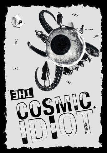 Poster for The Cosmic Idiot