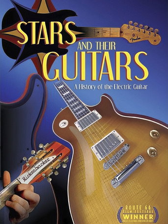 Stars and Their Guitars: A History of the Electric Guitar movie poster
