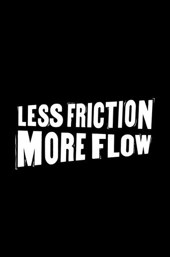 Poster for Less Friction, More Flow
