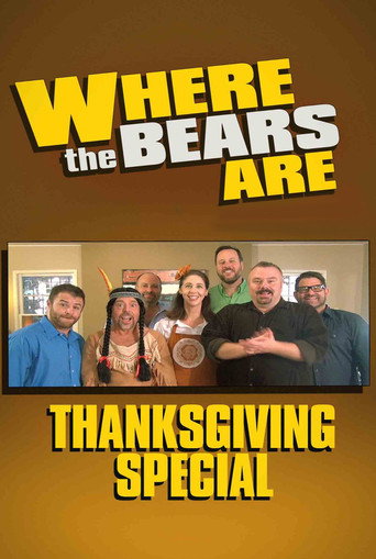 Poster for Where the Bears Are Thanksgiving Special