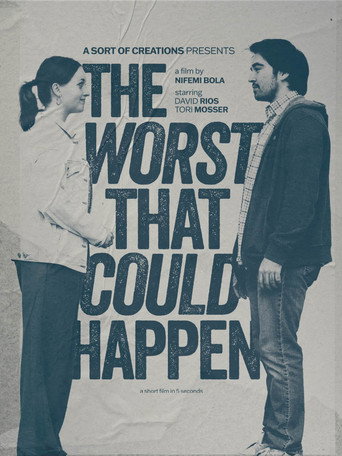 Poster for The Worst That Could Happen: A Short Film in 5 Seconds
