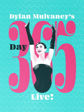 Poster for Dylan Mulvaney's Day 365 Live!