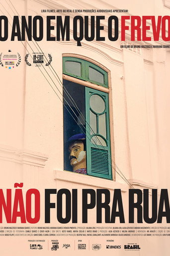Poster for O Ano em Que o Frevo Não Foi pra Rua