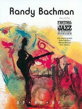Randy Bachman: Live at the Montreal Jazz Festival movie poster