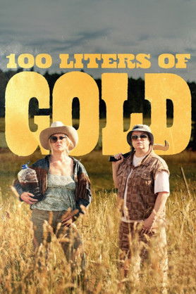 Poster for 100 Liters of Gold