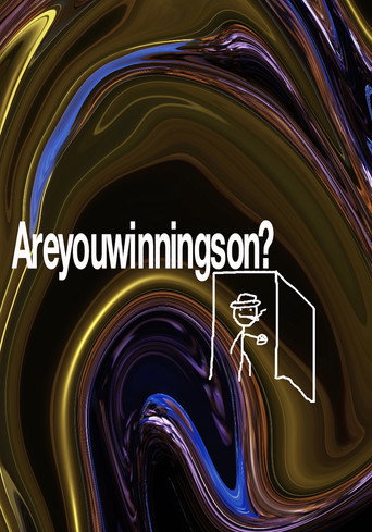 Poster for Areyouwinningson?