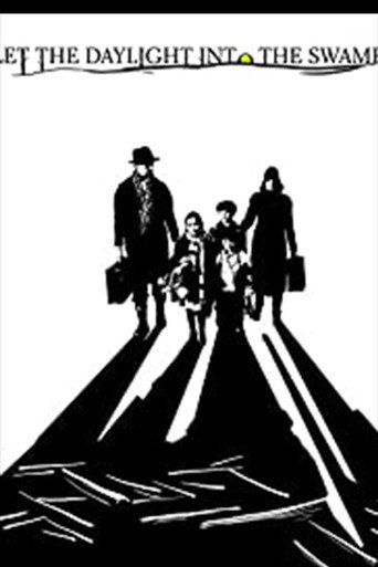 Poster for Let the Daylight into the Swamp
