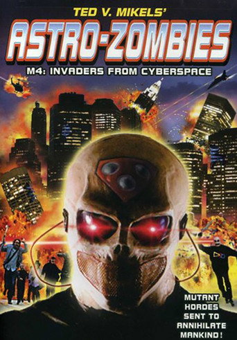 Poster for Astro Zombies: M4 - Invaders from Cyberspace