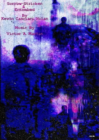 Poster for Sorrow-Stricken And Entombed