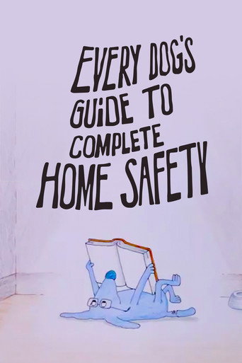 Poster for Every Dog's Guide to Complete Home Safety