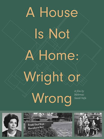 Poster for A House Is Not a Home: Wright or Wrong