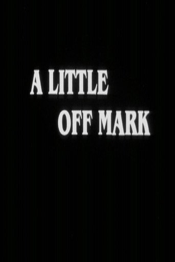 A Little Off Mark movie poster