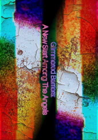 Poster for Glimmered Barriers: A New Start Among The Angels