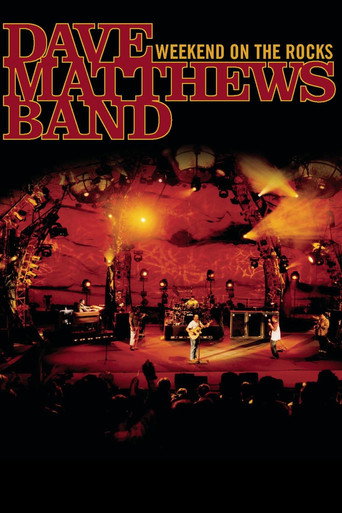 Dave Matthews Band: Weekend On The Rocks movie poster